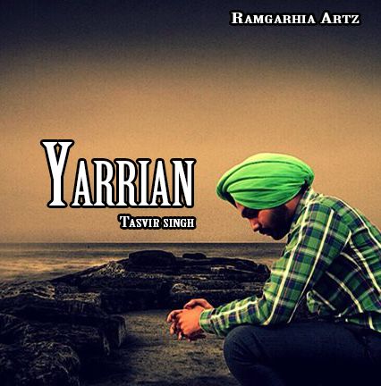 download Yarrian Tasvir Singh mp3 song ringtone, Yarrian Tasvir Singh full album download