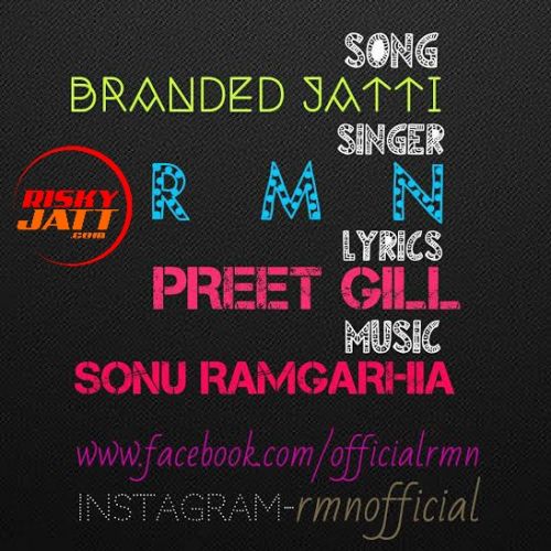 download Branded Jatti RMN mp3 song ringtone, Branded Jatti RMN full album download