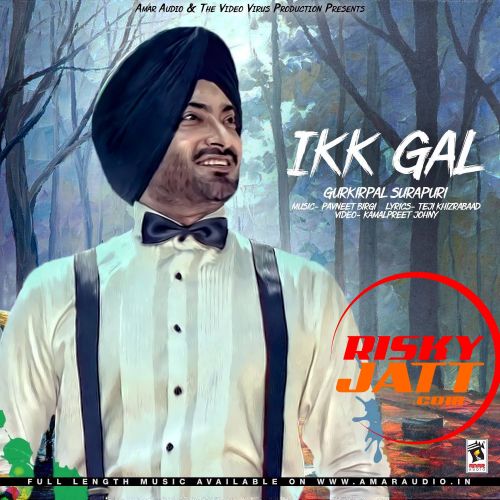 download Ikk Gal Gurkirpal Surapuri mp3 song ringtone, Ikk Gal Gurkirpal Surapuri full album download