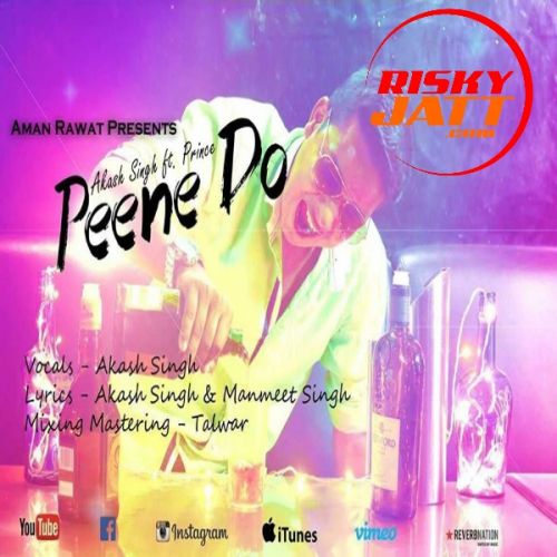 download Peene Do Akash Singh, Prince mp3 song ringtone, Peene Do Akash Singh, Prince full album download