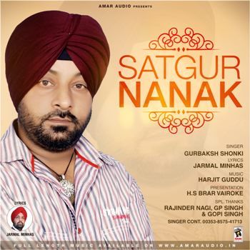 download Satgur Nanak Gurbaksh Shonki mp3 song ringtone, Satgur Nanak Gurbaksh Shonki full album download