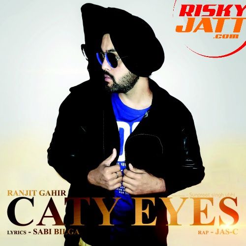 download Caty Eyes Ranjit Gahir mp3 song ringtone, Caty Eyes Ranjit Gahir full album download