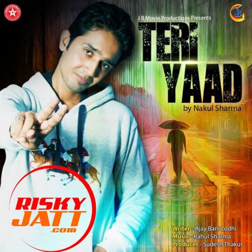 download Teri Yaad Nakul Sharma mp3 song ringtone, Teri Yaad Nakul Sharma full album download