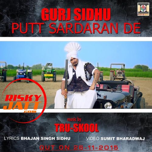 download Putt Sardaran De Gurj Sidhu, Tru Skool mp3 song ringtone, Putt Sardaran De Gurj Sidhu, Tru Skool full album download