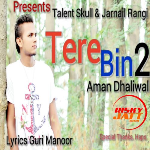 download Tere Bin 2 Aman Dhaliwal mp3 song ringtone, Tere Bin 2 Aman Dhaliwal full album download