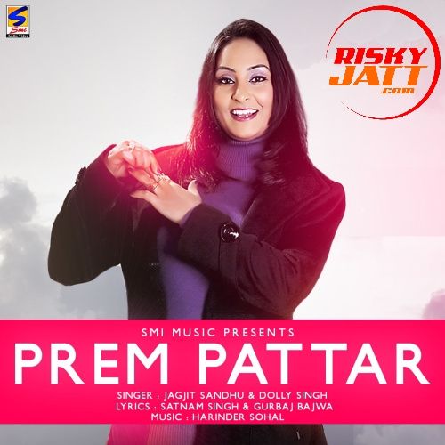 download Goriye (feat. Dolly Singh) Jagjit Sandhu mp3 song ringtone, Prem Pattar Jagjit Sandhu full album download