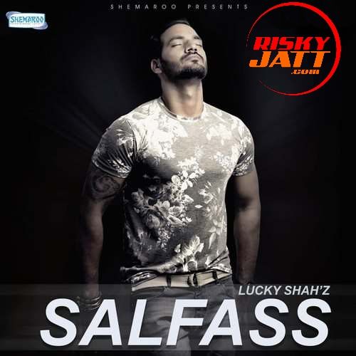 download Salfass Lucky Shahz mp3 song ringtone, Salfass Lucky Shahz full album download