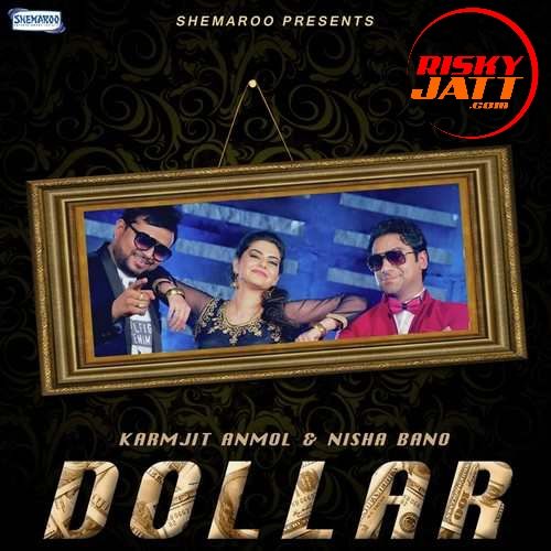 download Dollar Karmjit Anmol, Nisha Bano mp3 song ringtone, Dollar Karmjit Anmol, Nisha Bano full album download
