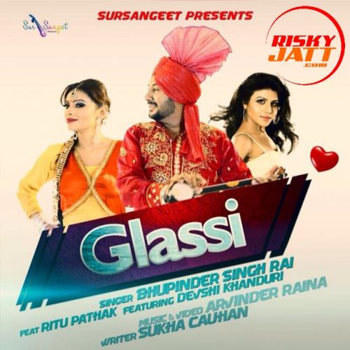 download Glassi Bhupinder Singh Rai mp3 song ringtone, Glassi Bhupinder Singh Rai full album download