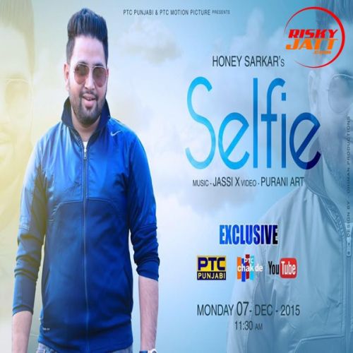 download Selfie Honey Sarkar mp3 song ringtone, Selfie Honey Sarkar full album download