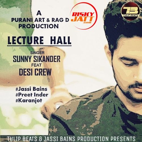 download Lecture Hall Sunny Sikander mp3 song ringtone, Lecture Hall Sunny Sikander full album download