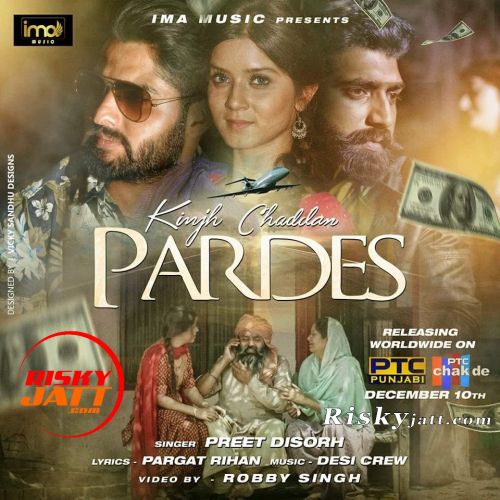 download Kinjh Chaddan Pardes Preet Disorh mp3 song ringtone, Kinjh Chaddan Pardes Preet Disorh full album download