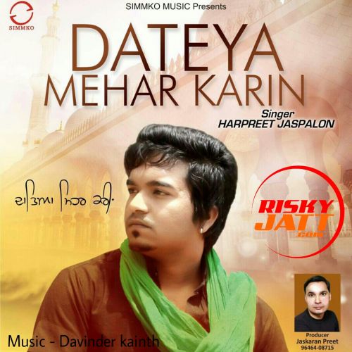 download Dateya Mehar Karin Davinder Kainth mp3 song ringtone, Dateya Mehar Karin Davinder Kainth full album download