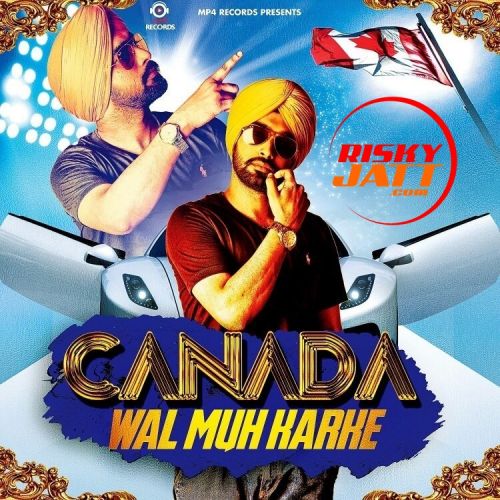 download Canada Wal Muh Karke Harry Dhanoa mp3 song ringtone, Canada Wal Muh Karke Harry Dhanoa full album download