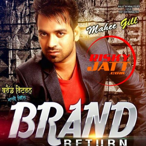 download Brand Return Mahee Gill mp3 song ringtone, Brand Return Mahee Gill full album download