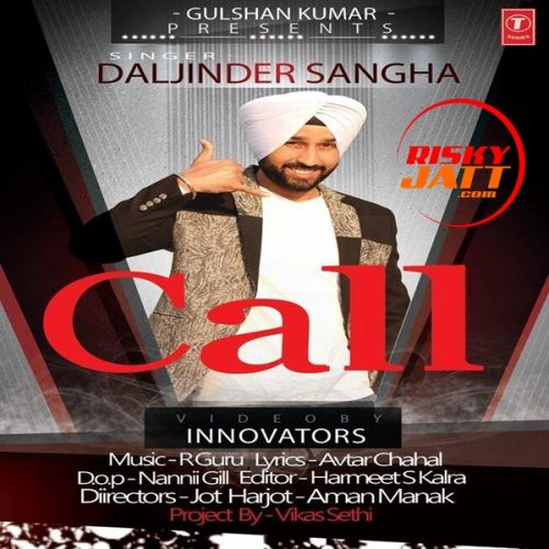 download Call Daljinder Sangha mp3 song ringtone, Call Daljinder Sangha full album download