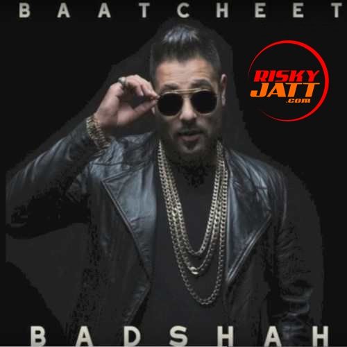 download Baatcheet Badshah mp3 song ringtone, Baatcheet Badshah full album download