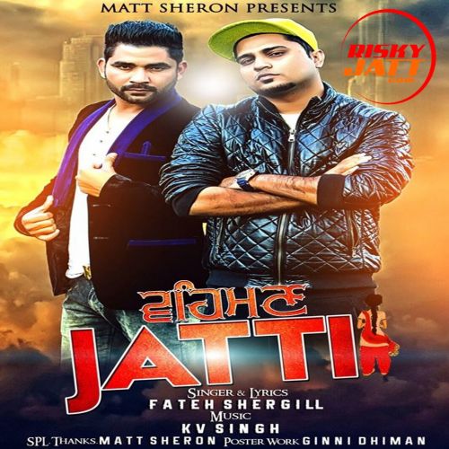 download Vehman Jatti Fateh Shergill mp3 song ringtone, Vehman Jatti Fateh Shergill full album download