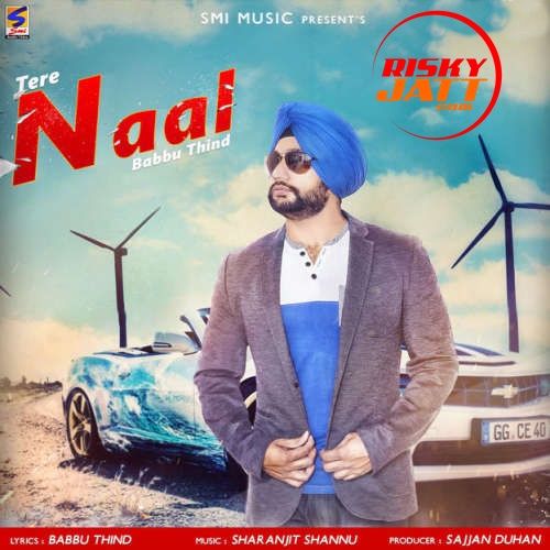 download Tere Naal Babbu Thind mp3 song ringtone, Tere Naal Babbu Thind full album download