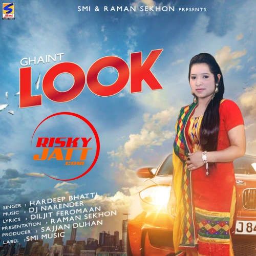 download Ghaint Look Hardeep Bhatti mp3 song ringtone, Ghaint Look Hardeep Bhatti full album download