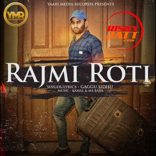 download Rajmi Roti Gaggu Sidhu mp3 song ringtone, Rajmi Roti Gaggu Sidhu full album download