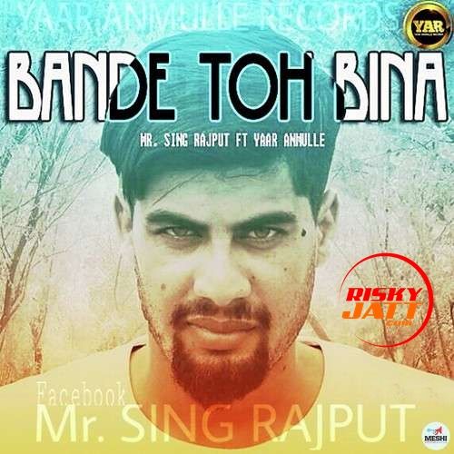 download Bande Toh Bina Mr. Singh Rajput mp3 song ringtone, Bande Toh Bina Mr. Singh Rajput full album download