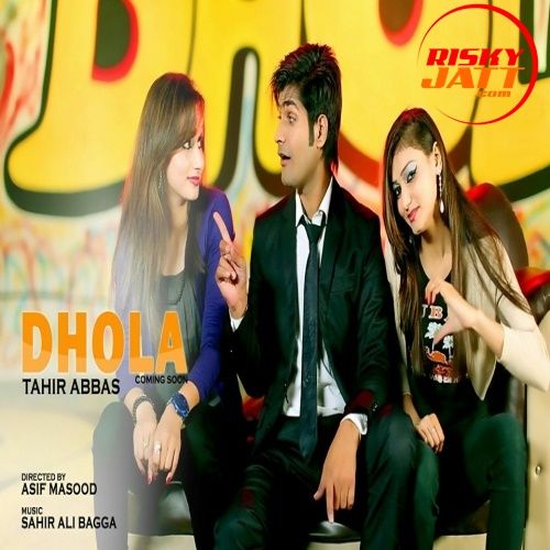download Dhola Tahir Abbas mp3 song ringtone, Dhola Tahir Abbas full album download