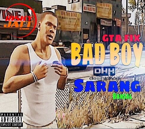 download Bad Boy Sarang Bansal mp3 song ringtone, Bad Boy Sarang Bansal full album download