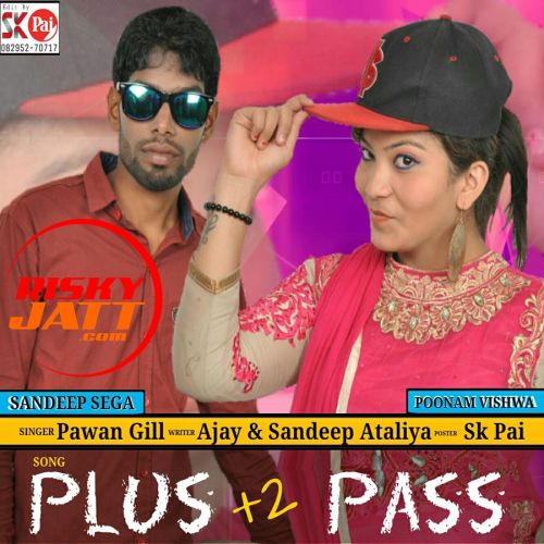 download Plus 2 Pass Pawan Gill mp3 song ringtone, Plus 2 Pass Pawan Gill full album download