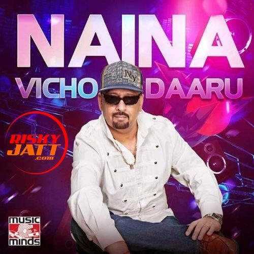 download Naina Vicho Daaru Atma Ahir mp3 song ringtone, Naina Vicho Daaru Atma Ahir full album download