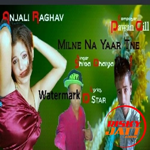 download Yaar Tneh By Shiva Dahiya SD, Pawan Gill mp3 song ringtone, Yaar Tneh By Shiva Dahiya SD, Pawan Gill full album download