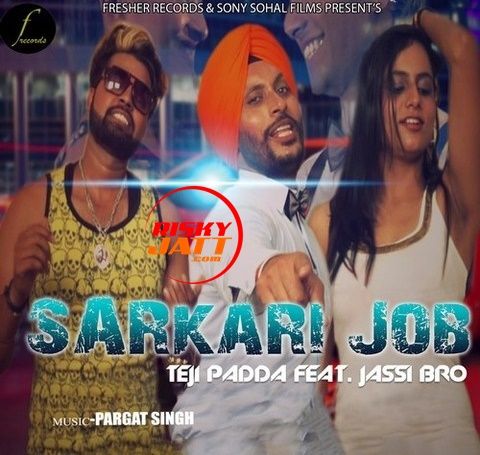download Sarkari Job Teji Padda, Jassi Bro mp3 song ringtone, Sarkari Job Teji Padda, Jassi Bro full album download