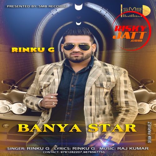 download Baneya Star Rinku G mp3 song ringtone, Baneya Star Rinku G full album download