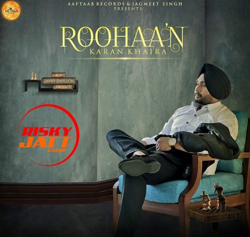 download Roohaan Karan Khaira mp3 song ringtone, Roohaan Karan Khaira full album download