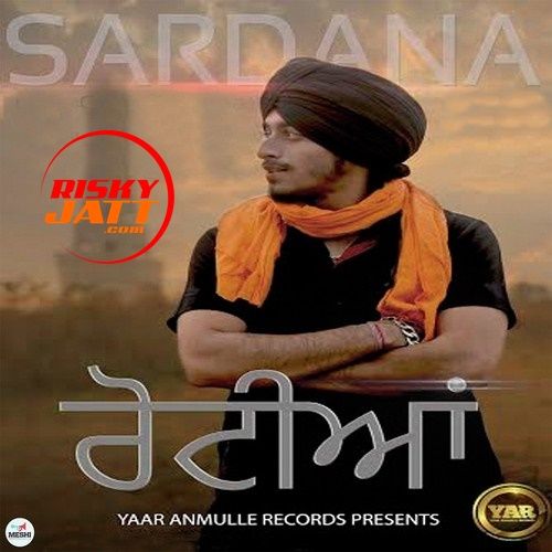 download Rotian Sardana mp3 song ringtone, Rotian Sardana full album download