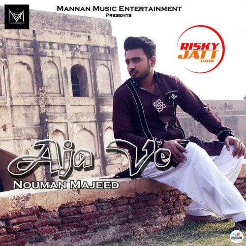 download Aja Ve Nouman Majeed mp3 song ringtone, Aja Ve Nouman Majeed full album download