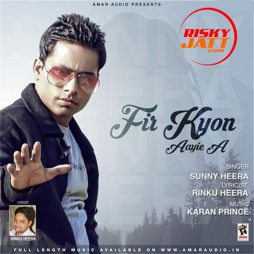 download Fir Kyon Aayie A Sunny Heera mp3 song ringtone, Fir Kyon Aayie A Sunny Heera full album download