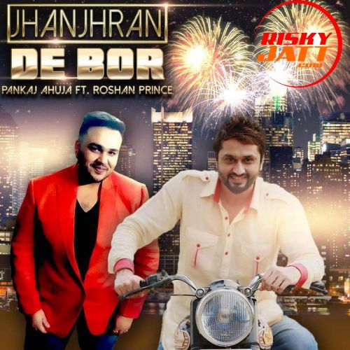 download Jhanjhran De Bor Roshan Prince mp3 song ringtone, Jhanjhran De Bor Roshan Prince full album download