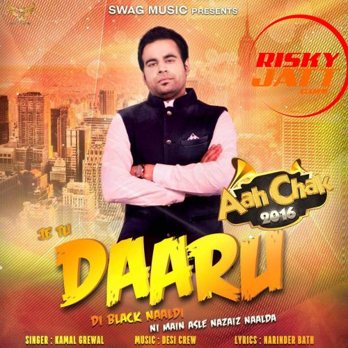 download Daaru Kamal Grewal mp3 song ringtone, Daaru (Aah Chak 2016) Kamal Grewal full album download