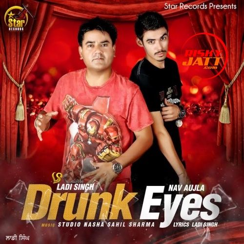 download Drunk Eyes Ladi Singh mp3 song ringtone, Drunk Eyes Ladi Singh full album download