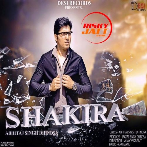 download Shakira Abhitaj Singh Dhindsa mp3 song ringtone, Shakira Abhitaj Singh Dhindsa full album download