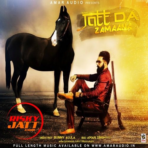download Jatt Da Zamaana Bunny Aujla mp3 song ringtone, Jatt Da Zamaana Bunny Aujla full album download