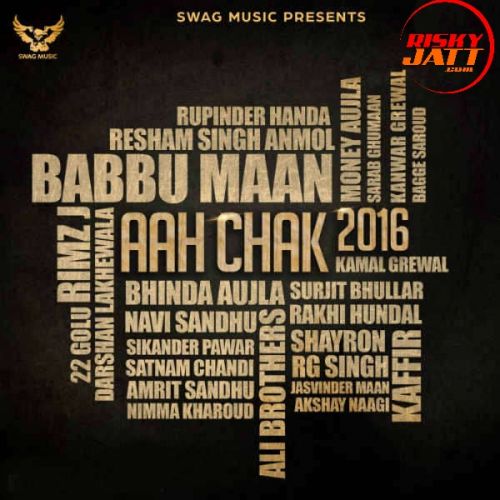 download Jatt And Chandigarh Jasvinder Maan mp3 song ringtone, Aah Chak 2016 Jasvinder Maan full album download