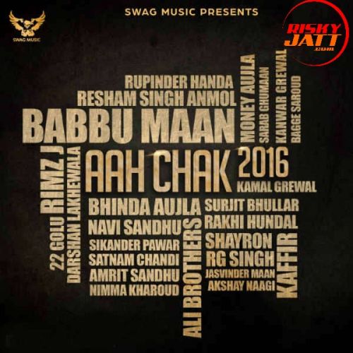 download Kaint Mundya Rakhi Hundal mp3 song ringtone, Aah Chak 2016 Rakhi Hundal full album download