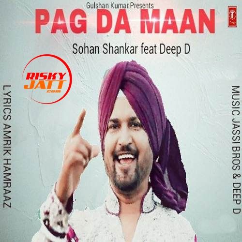download Pag Da Maan Sohan Shankar mp3 song ringtone, Pag Da Maan Sohan Shankar full album download