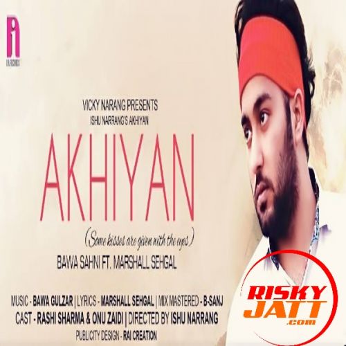 download Akhiyaan Bawa Sahni mp3 song ringtone, Akhiyaan Bawa Sahni full album download