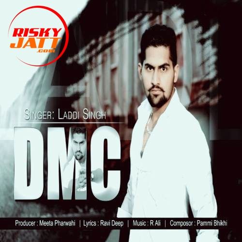 download Dmc Laddi Singh mp3 song ringtone, Dmc Laddi Singh full album download