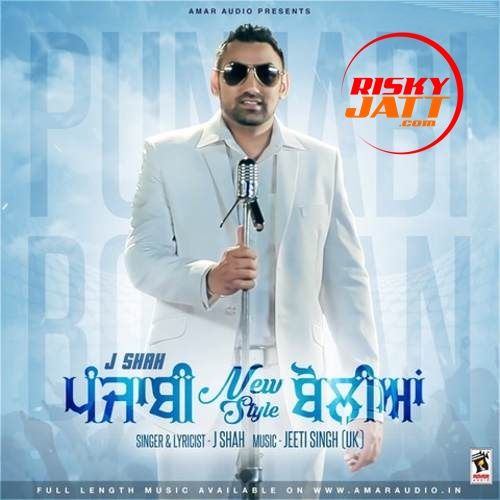 download Punjabi New Style Boliyan J. Shah mp3 song ringtone, Punjabi New Style Boliyan J. Shah full album download