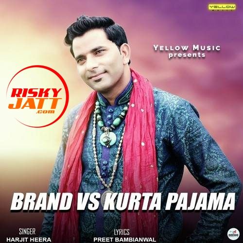download Brand VS Kurta Pajama Harjit Heera mp3 song ringtone, Brand VS Kurta Pajama Harjit Heera full album download