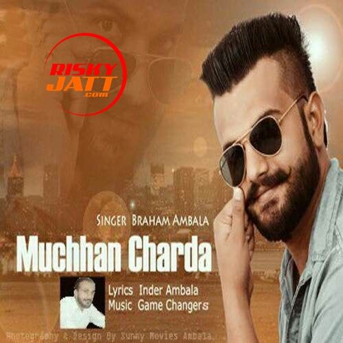 download Muchhan Charda Braham Ambala mp3 song ringtone, Muchhan Charda Braham Ambala full album download